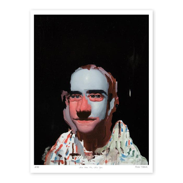 It's Not Me, It's You Fine Art Print